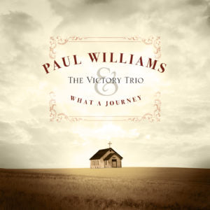 Paul Williams And The Victory Trio CD What A Journey
