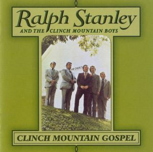 Ralph Stanley And The Clinch Mtn Boys CD Clinch Mountain Gospel
